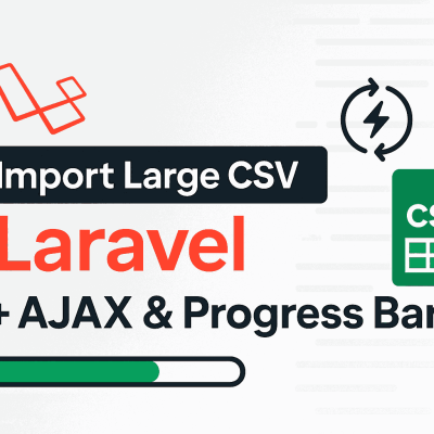 Laravel CSV import large file AJAX
